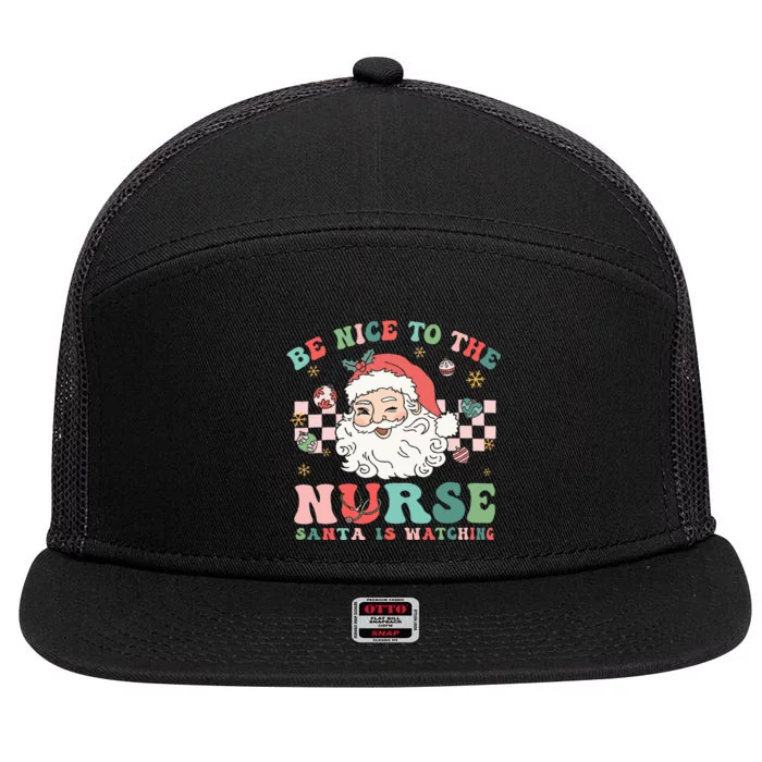 Nurse Christmas Be Nice To The Nurse Santa Is Watching 7 Panel Mesh Trucker Snapback Hat