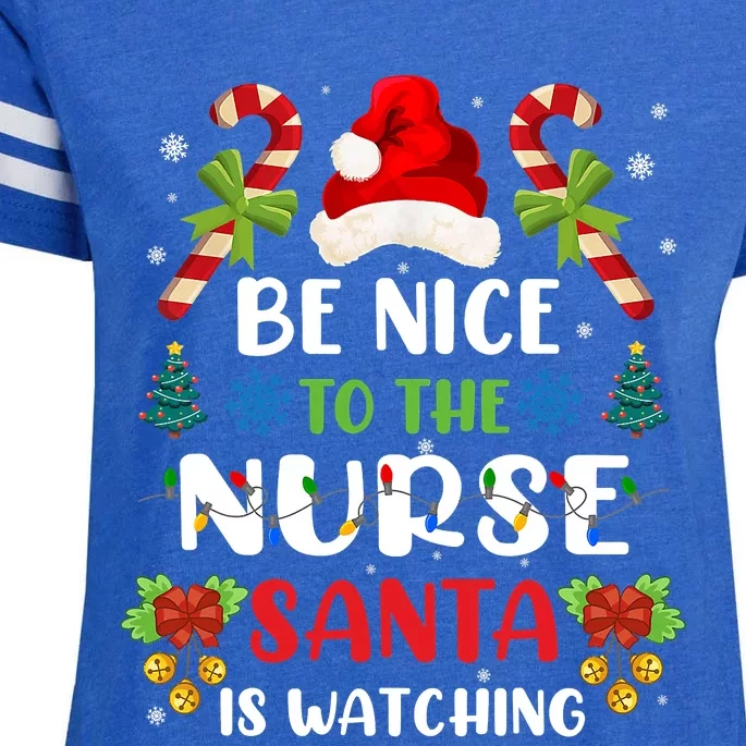 Nurse Christmas Be Nice To The Nurse Santa Is Watching Enza Ladies Jersey Football T-Shirt