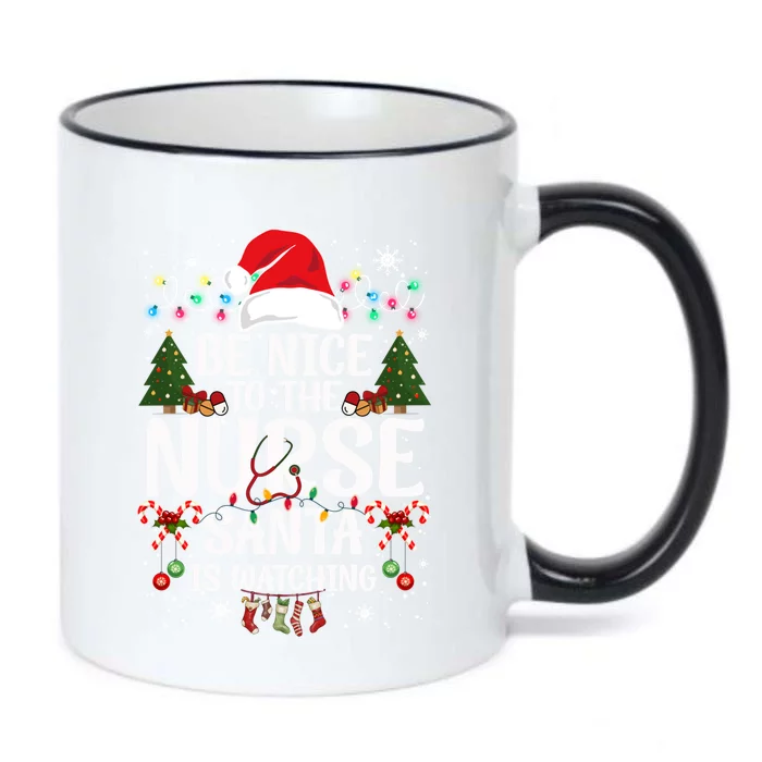 Nurse Christmas Be Nice To The Nurse Santa Is Watching Great Gift Black Color Changing Mug