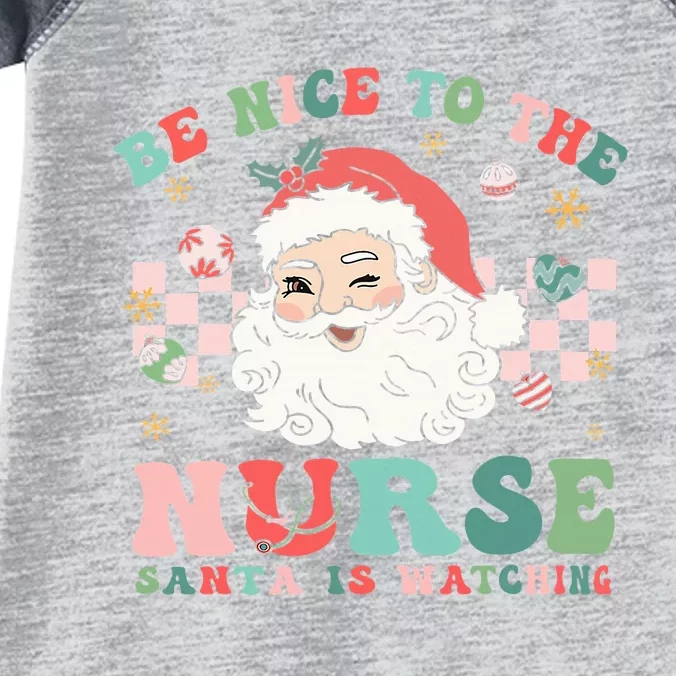 Nurse Christmas Be Nice To The Nurse Santa Is Watching Infant Baby Jersey Bodysuit