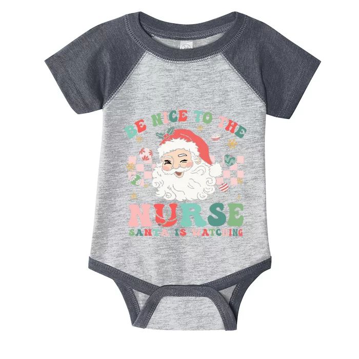 Nurse Christmas Be Nice To The Nurse Santa Is Watching Infant Baby Jersey Bodysuit