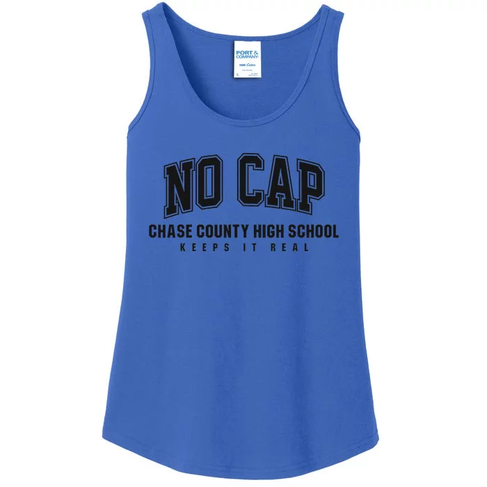 No Cap Chase County High School Keepin It Real Ladies Essential Tank