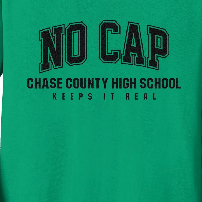 No Cap Chase County High School Keepin It Real Kids Long Sleeve Shirt