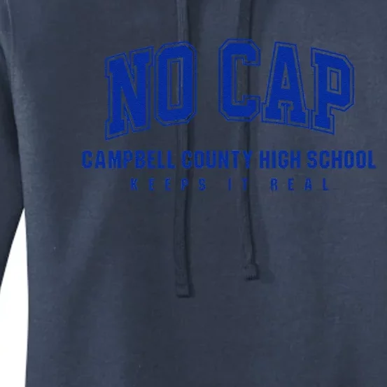 No Cap Campbell County High School Keepin It Real Women's Pullover Hoodie