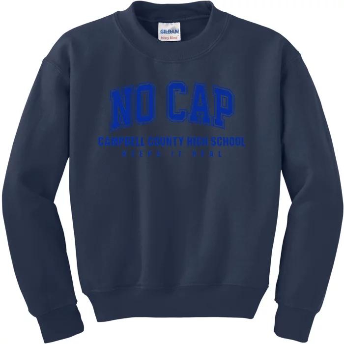 No Cap Campbell County High School Keepin It Real Kids Sweatshirt