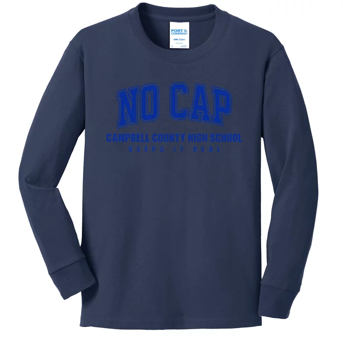 No Cap Campbell County High School Keepin It Real Kids Long Sleeve Shirt