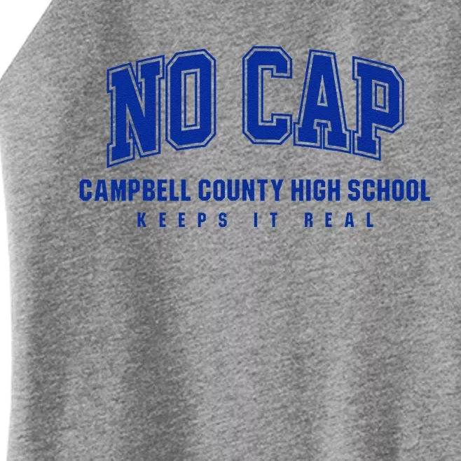 No Cap Campbell County High School Keepin It Real Women’s Perfect Tri Rocker Tank