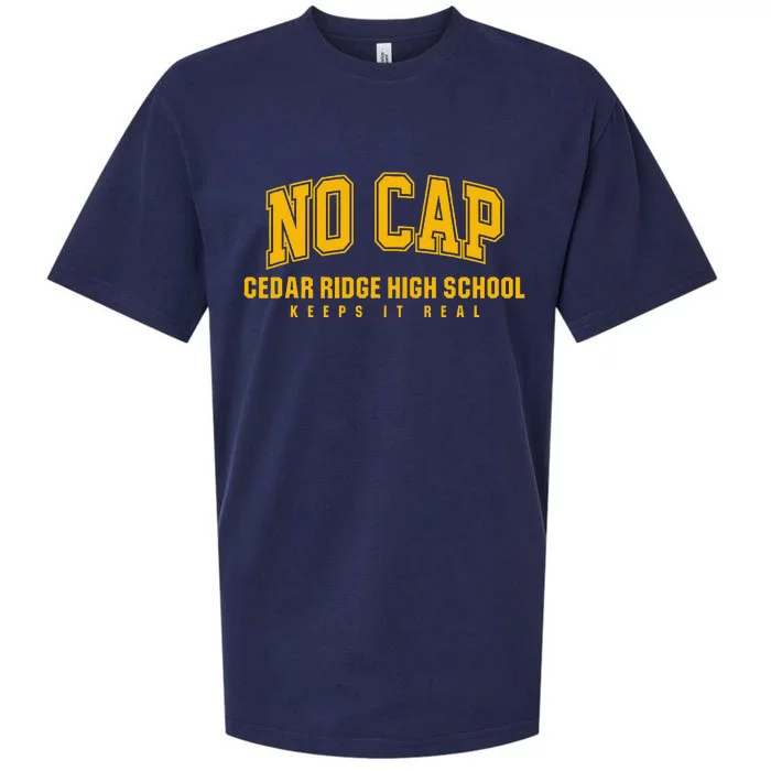 No Cap Cedar Ridge High School Keepin It Real Sueded Cloud Jersey T-Shirt