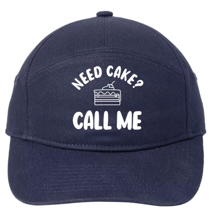 Need Cake? Call Me Pastry Chef Baker Baking Gift 7-Panel Snapback Hat