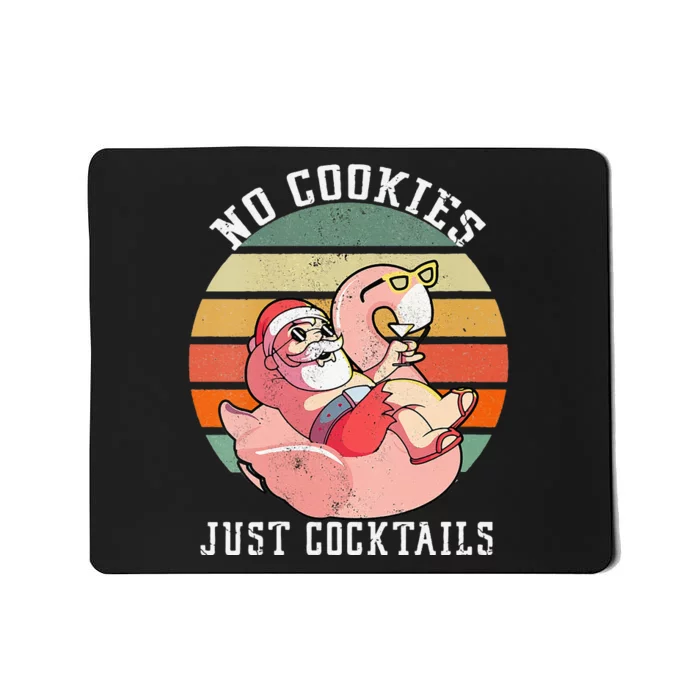 No Cookies Cocktails Santa Summer Christmas In July Mousepad