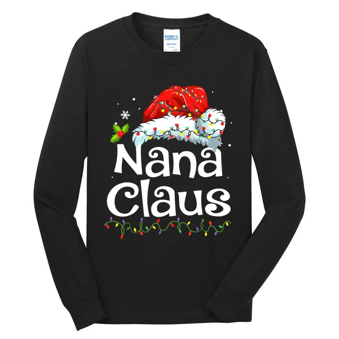 Nana Claus Christmas Pajama Family Matching Xmas Light Tall Long Sleeve T-Shirt