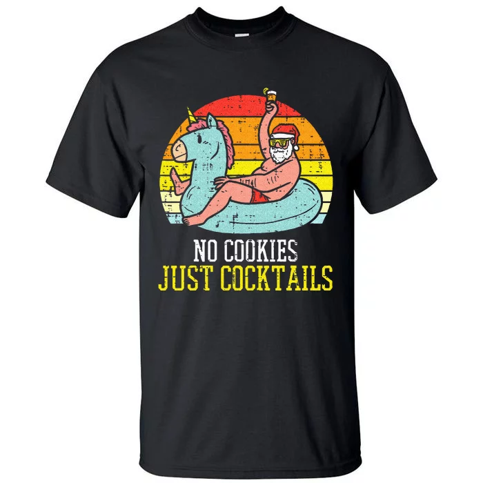 No Cookies Cocktails Santa Summer Christmas In July Xmas Tall T-Shirt