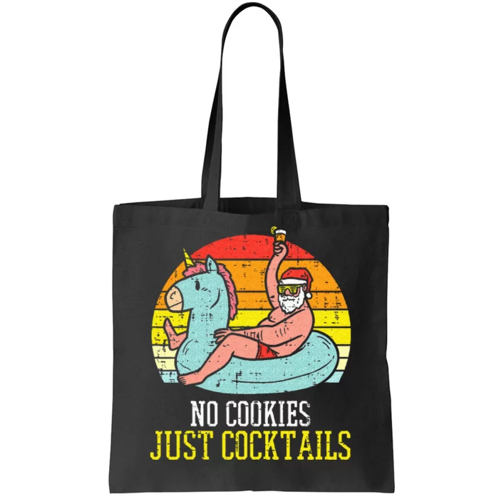 No Cookies Cocktails Santa Summer Christmas In July Xmas Tote Bag