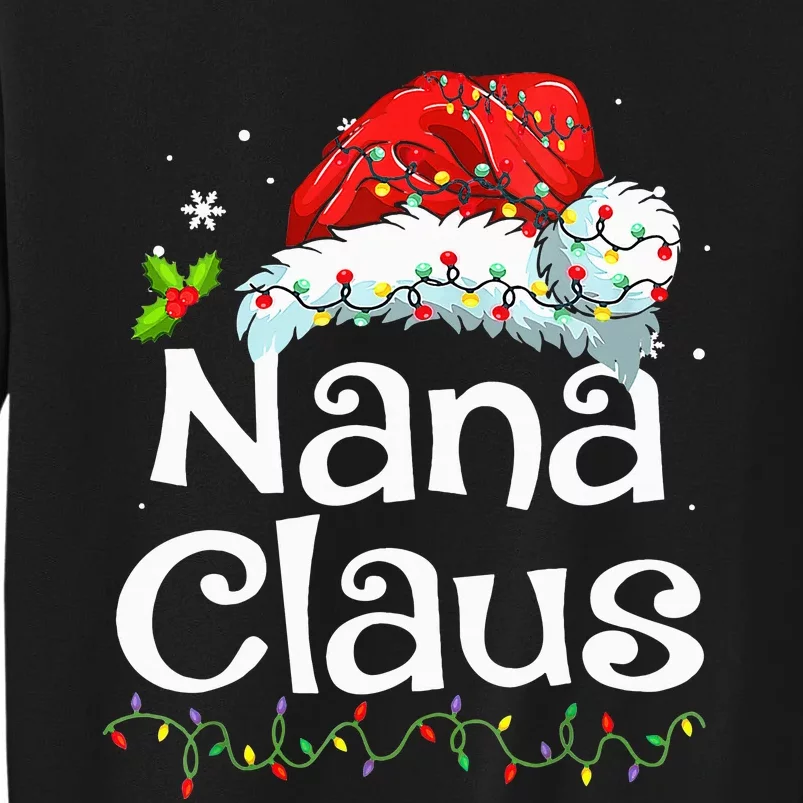 Nana Claus Christmas Pajama Family Matching Xmas Light Tall Sweatshirt