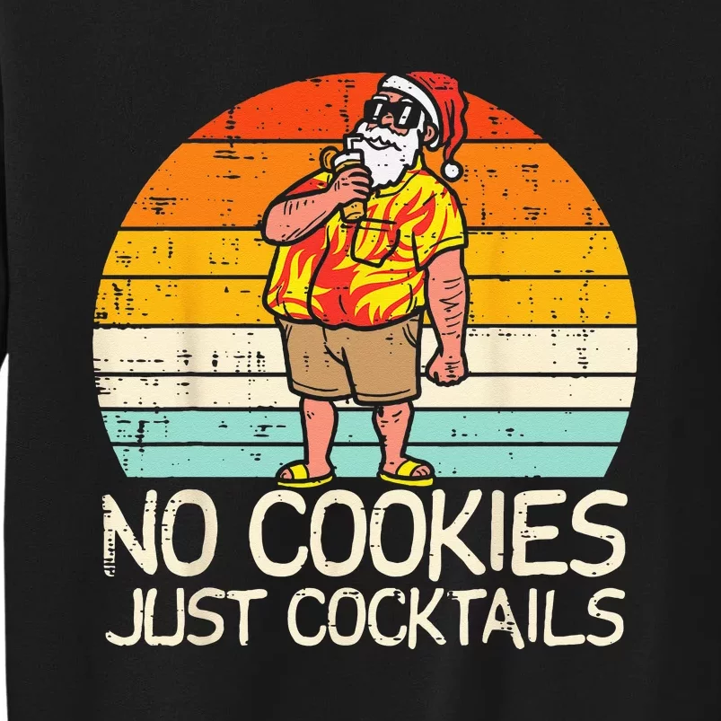 No Cookies Cocktails Santa Summer Christmas In July Xmas Sweatshirt