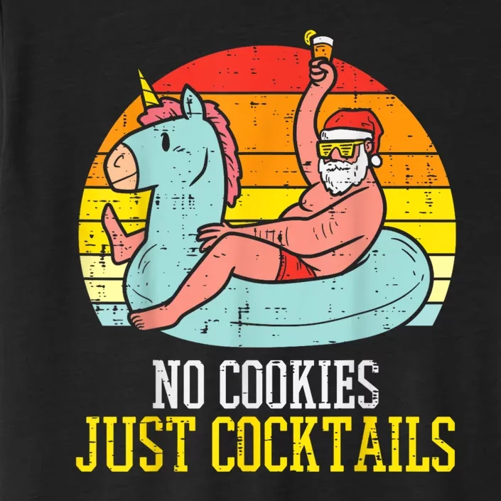 No Cookies Cocktails Santa Summer Christmas In July Xmas ChromaSoft Performance T-Shirt