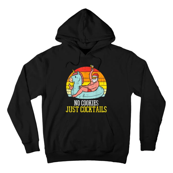 No Cookies Cocktails Santa Summer Christmas In July Xmas Tall Hoodie