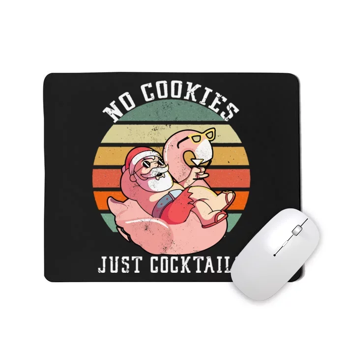 No Cookies Cocktails Santa Summer Christmas In July Mousepad