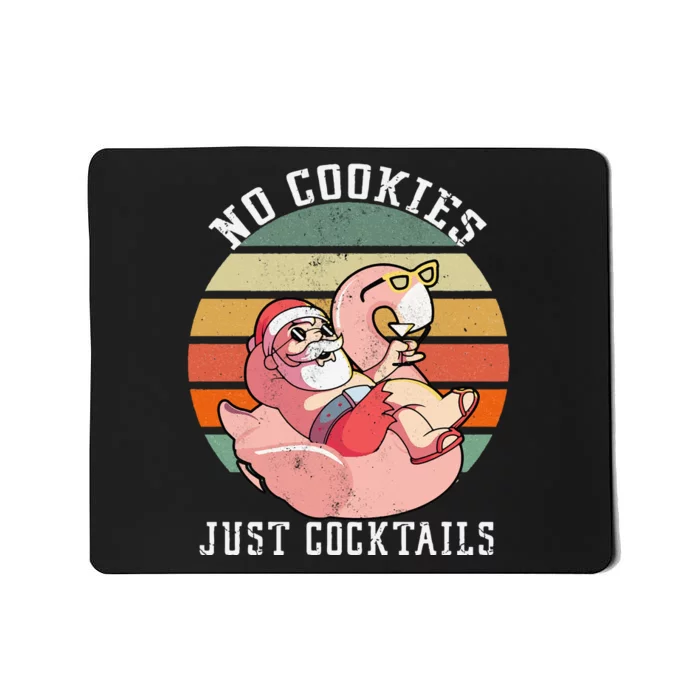 No Cookies Cocktails Santa Summer Christmas In July Mousepad