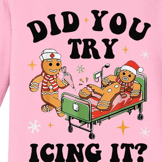 Nurse Christmas Did You Try Icing It  Christmas Nurse Nicu Nurse Christmas Gift Baby Long Sleeve Bodysuit