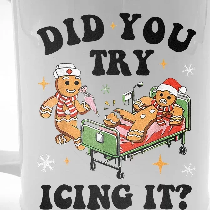 Nurse Christmas Did You Try Icing It  Christmas Nurse Nicu Nurse Christmas Gift Front & Back Beer Stein