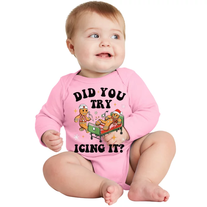 Nurse Christmas Did You Try Icing It  Christmas Nurse Nicu Nurse Christmas Gift Baby Long Sleeve Bodysuit