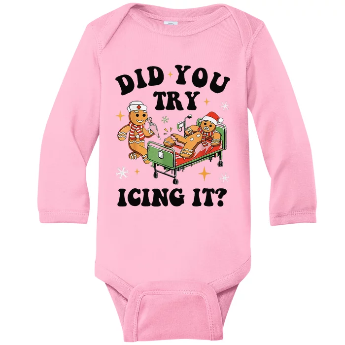 Nurse Christmas Did You Try Icing It  Christmas Nurse Nicu Nurse Christmas Gift Baby Long Sleeve Bodysuit