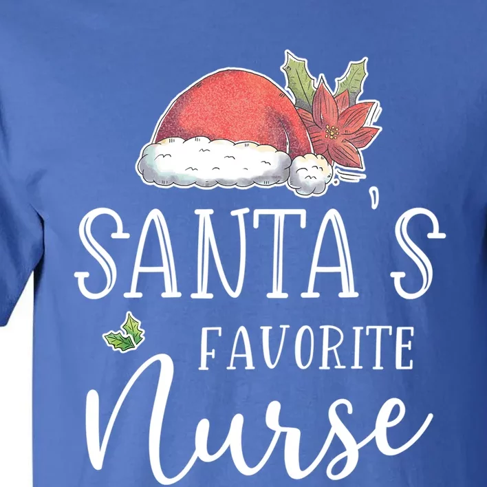 Nurse Christmas Day Santas Favorite Nurse Gift Cute Gift Tall T-Shirt