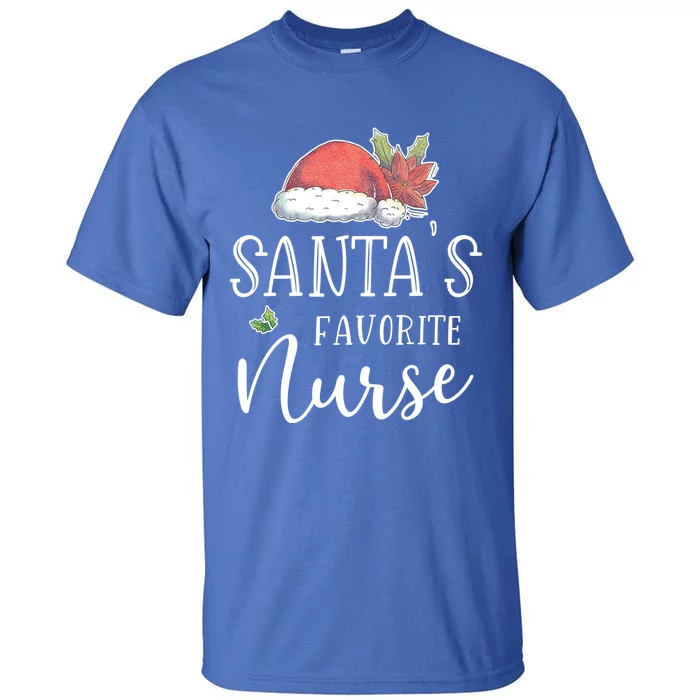 Nurse Christmas Day Santas Favorite Nurse Gift Cute Gift Tall T-Shirt