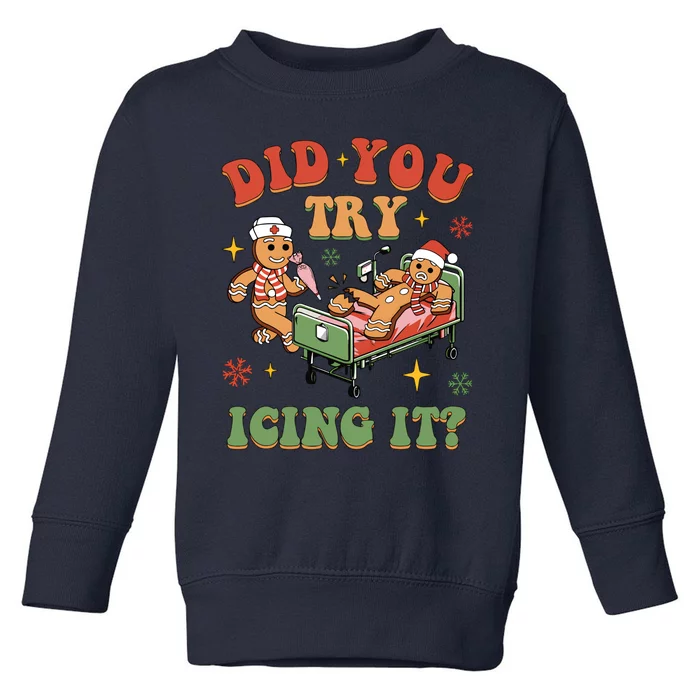 Nurse Christmas Did You Try Icing It Toddler Sweatshirt