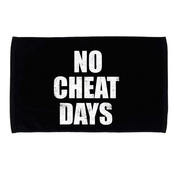 No Cheat Days Fun Fitness Gym Workout Motivation Inspiration Gift Microfiber Hand Towel