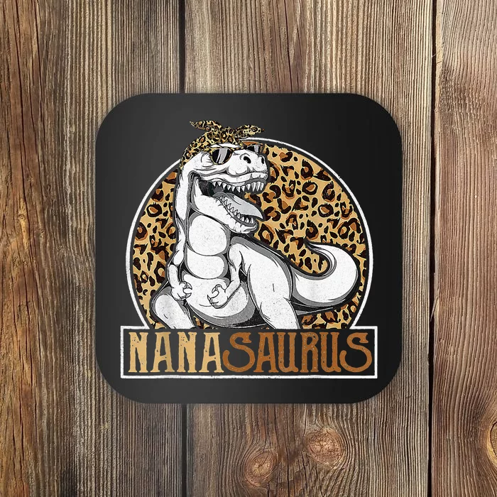 Nanasaurus Cool Dino T Rex Leopard Funny Mothers Day Grandma Coaster