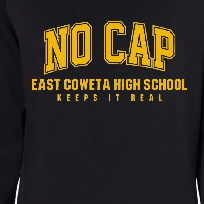 No Cap East Coweta High School Keepin It Real Womens California Wash Sweatshirt