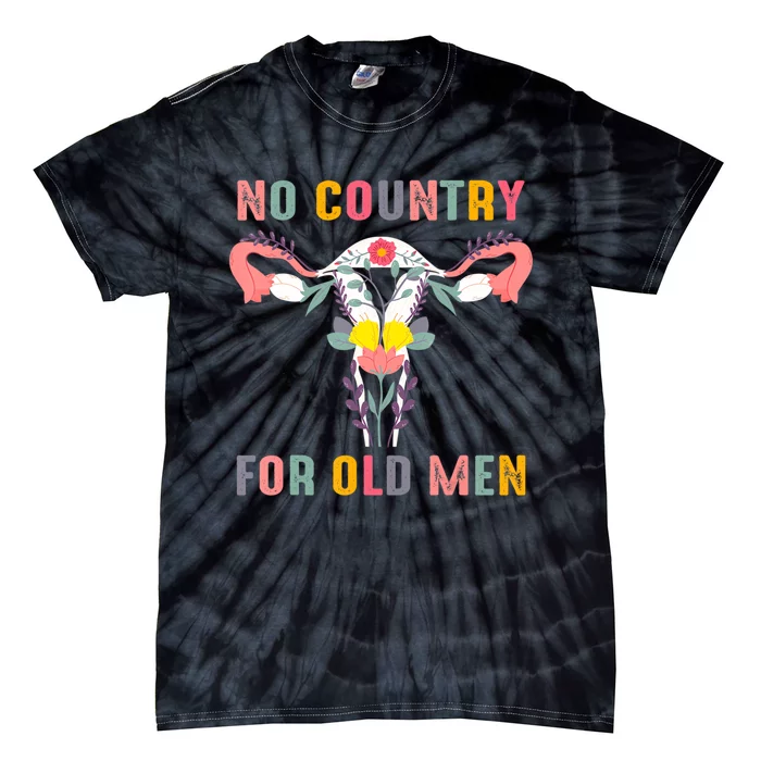 No Country For Old Men Feminist Tie-Dye T-Shirt