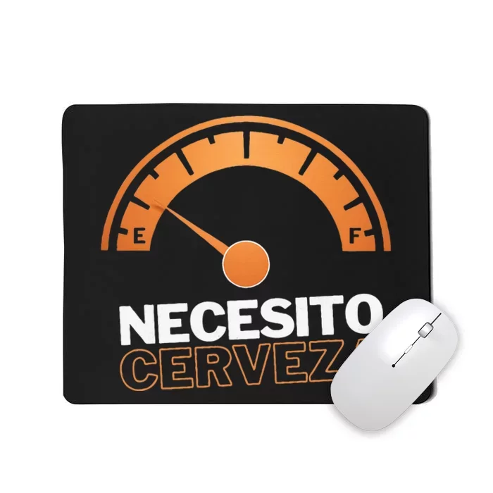 Necesito Cerveza Funny Spanish Beer Lover Mousepad