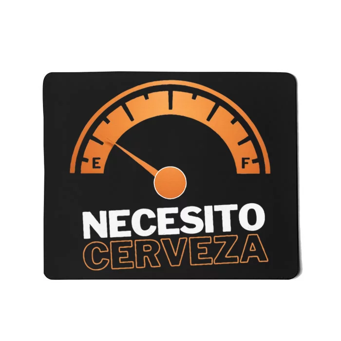 Necesito Cerveza Funny Spanish Beer Lover Mousepad