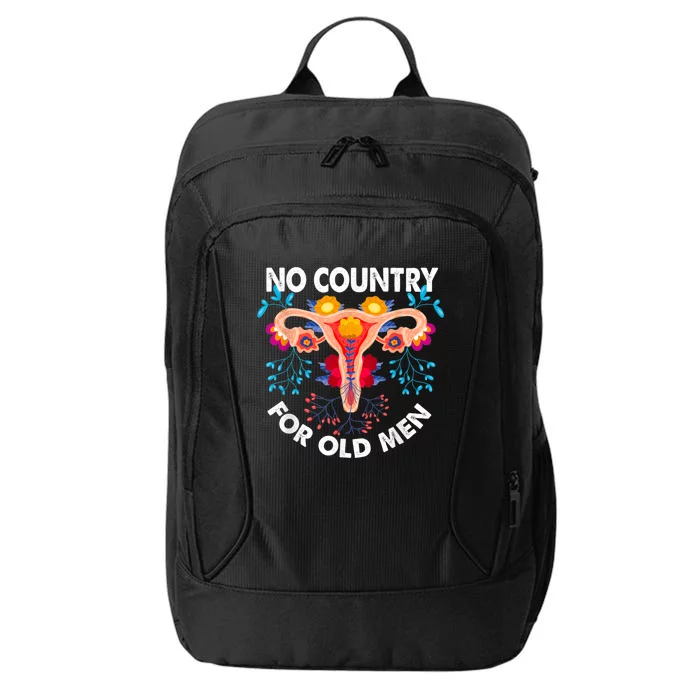 No Country For Old Men My Uterus Womens Rights Feminist City Backpack