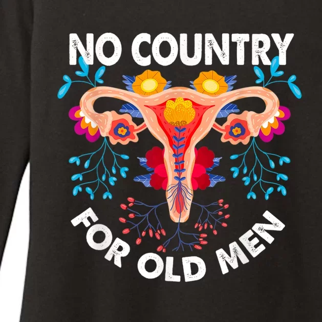 No Country For Old Men My Uterus Womens Rights Feminist Womens CVC Long Sleeve Shirt