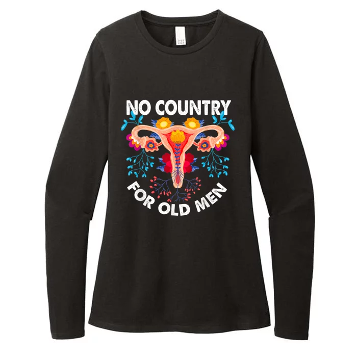 No Country For Old Men My Uterus Womens Rights Feminist Womens CVC Long Sleeve Shirt