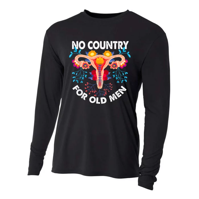 No Country For Old Men My Uterus Womens Rights Feminist Cooling Performance Long Sleeve Crew