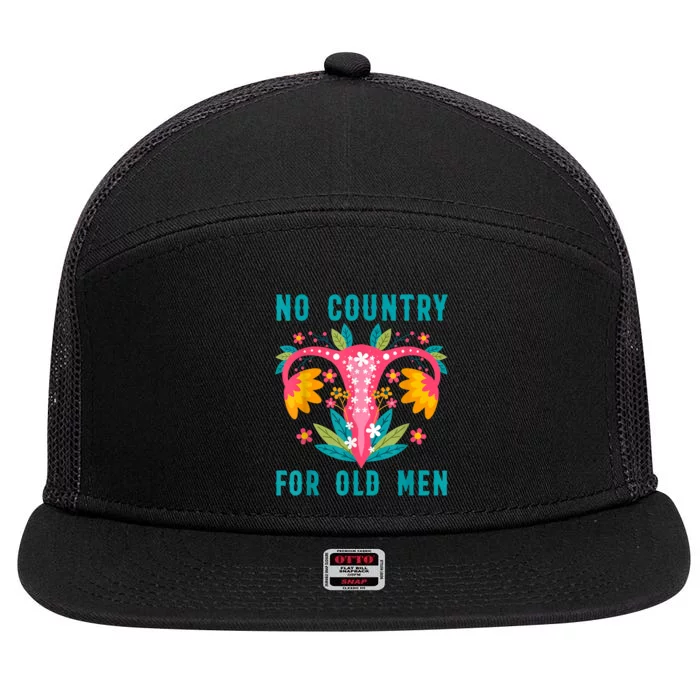 No Country For Old Men Our Uterus Our Choice Feminist Rights 7 Panel Mesh Trucker Snapback Hat