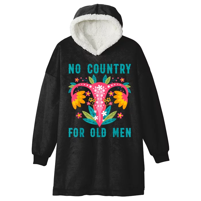 No Country For Old Men Our Uterus Our Choice Feminist Rights Hooded Wearable Blanket