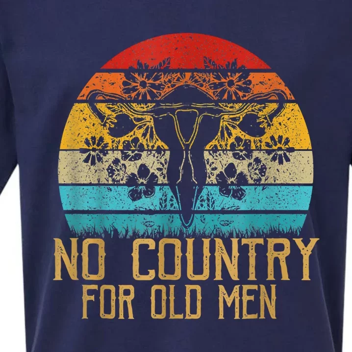 No Country For Old Men Our Uterus Our Choice Feminist Rights Sueded Cloud Jersey T-Shirt