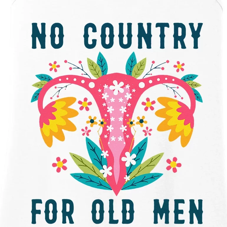 No Country For Old floral vagina uterus  Rights Ladies Essential Tank