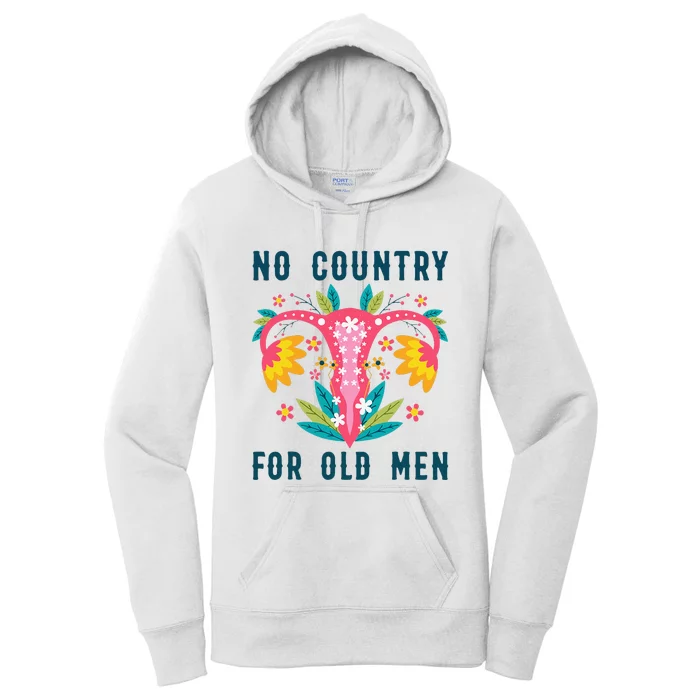 No Country For Old floral vagina uterus  Rights Women's Pullover Hoodie