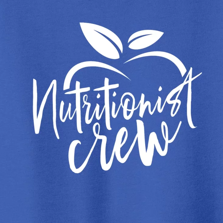 Nutritionist Crew Food Dietician Nutrition Dietitian Cool Gift Toddler T-Shirt