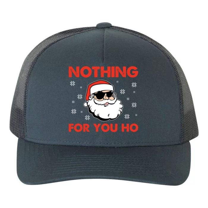 Naughty Christmas Funny Santa Claus Nothing For You Ho Yupoong Adult 5-Panel Trucker Hat