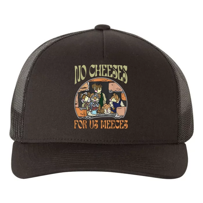 No Cheese For Us Meeces Yupoong Adult 5-Panel Trucker Hat