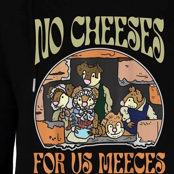 No Cheese For Us Meeces Womens Funnel Neck Pullover Hood