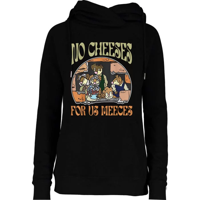 No Cheese For Us Meeces Womens Funnel Neck Pullover Hood